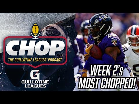 Most Chopped Players in Week 2 Guillotine Leagues™ (and What to Bid on Them!)