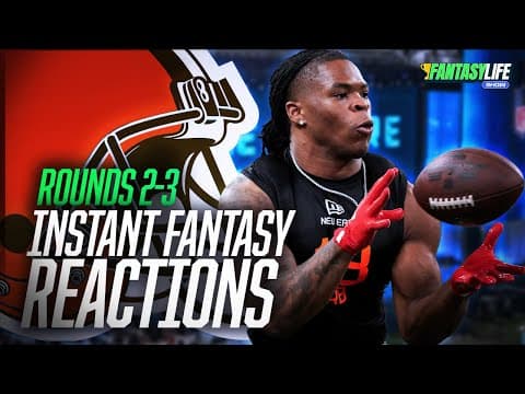 NFL Draft Rounds 2-3: Instant Reaction to EVERY Fantasy-Relevant Pick