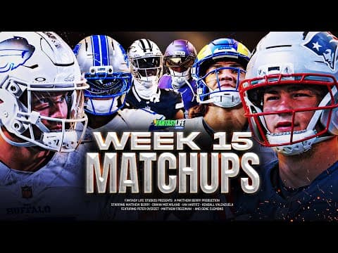 Breaking Down Every Week 15 Matchup for Fantasy Football