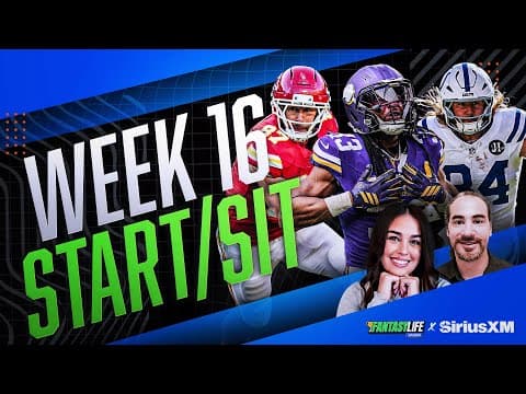 Week 16 Fantasy Football Start/Sit Advice and Rankings Updates!