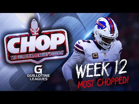 Most Chopped Players in Week 12 Guillotine Leagues™ (and What to Bid on Them!)