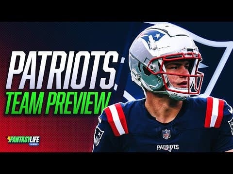 Patriots 2025 Fantasy Team Preview (Is Maye a top-10 fantasy QB?)