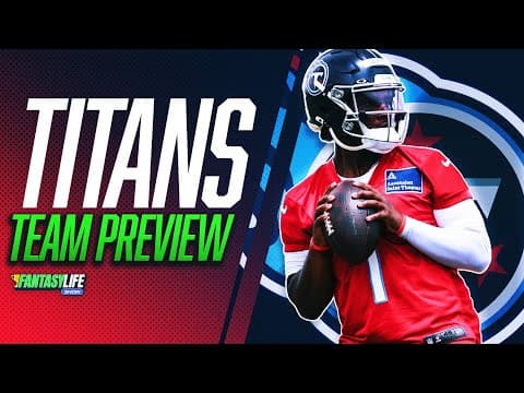 Titans 2025 Fantasy Team Preview (Calvin Ridley Top-10 Finish?)