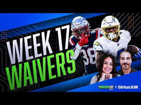 Fantasy Football Week 17: Injury Updates, News, and Waiver Wire Targets!