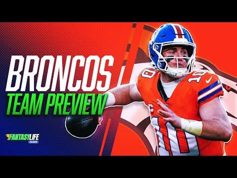 Broncos 2025 Fantasy Team Preview (Bo Nix Top-5 QB Finish?)