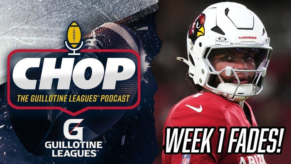 Players We’re Fading in Week 1 of Guillotine Leagues™