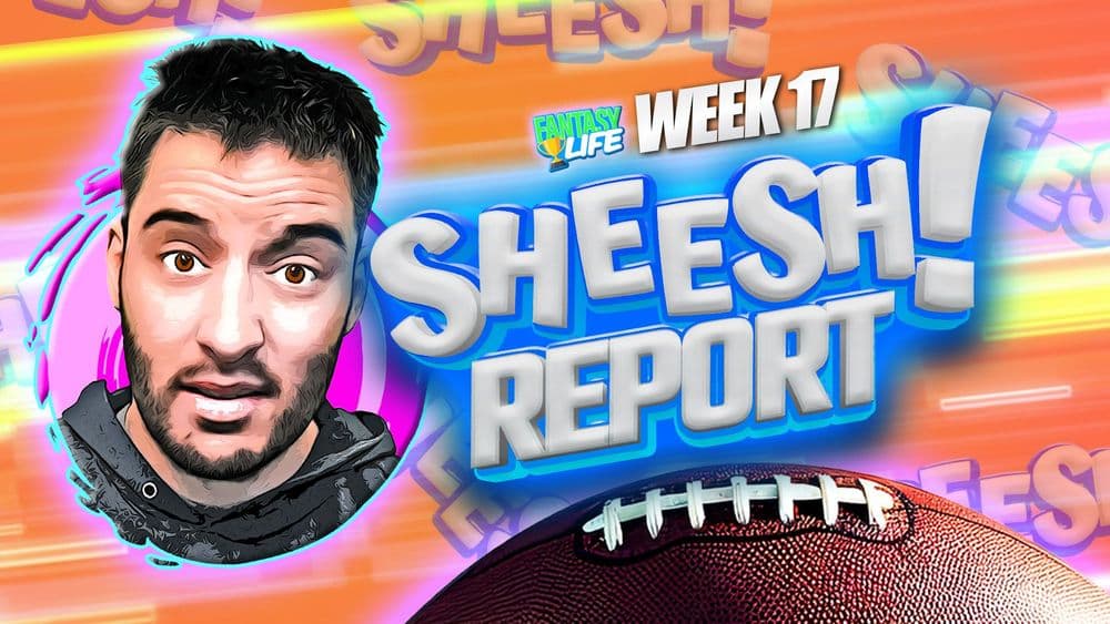 Sheesh Report. The Biggest Misses from Fantasy Football Week 17.