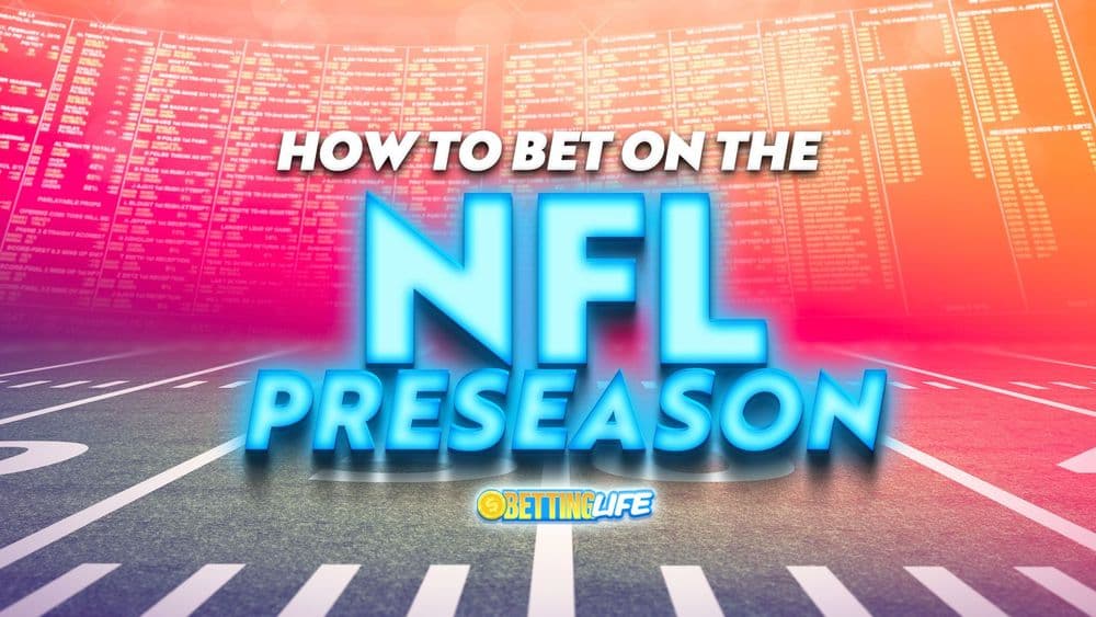 How to Bet on the NFL Preseason