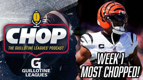 Most Chopped Players in Week 1 Guillotine Leagues™ (and What to Bid on Them!)