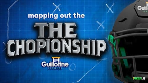 Playoff Fantasy Football Guillotine Leagues: Mapping Out The CHOPionship