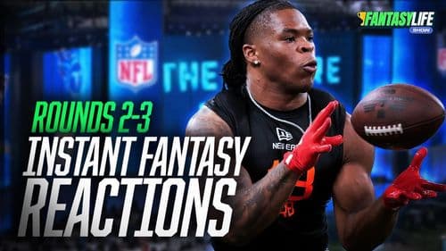 NFL Draft Rounds 2-3: Instant Reaction to EVERY Fantasy-Relevant Pick