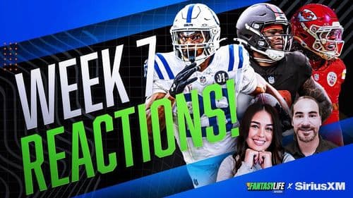 Fantasy Football Week 7 Reactions + MNF Predictions & Early Week 8 Lines!